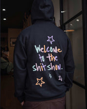 "Welcome to the Shit Show" Hoodie