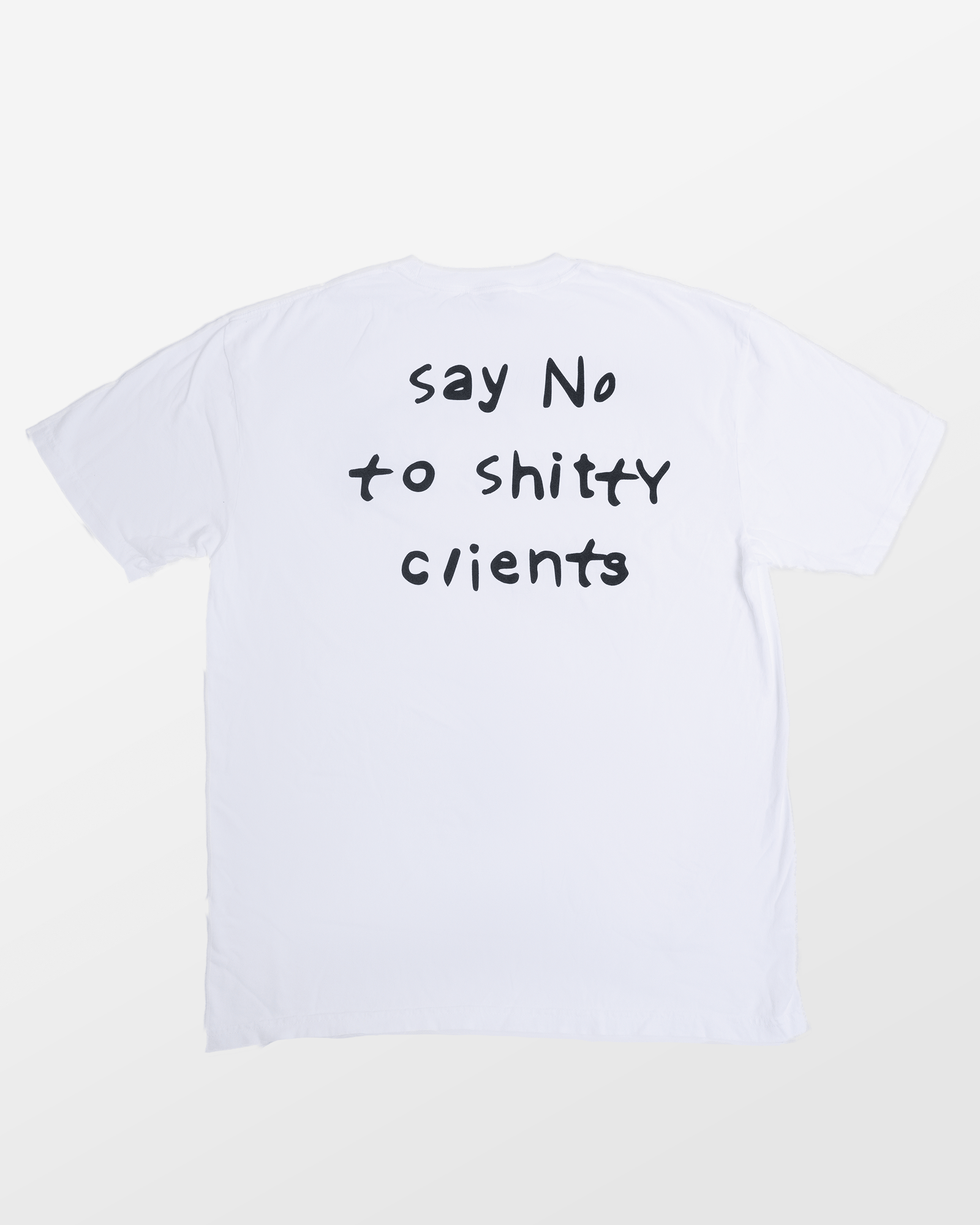 No Shitty Clients Tee